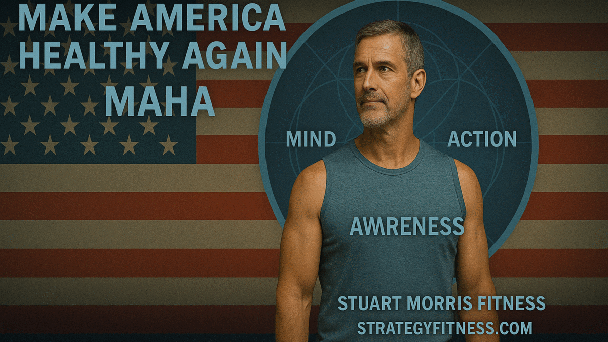 Make America Healthy Again - Stuart Morris Fitness