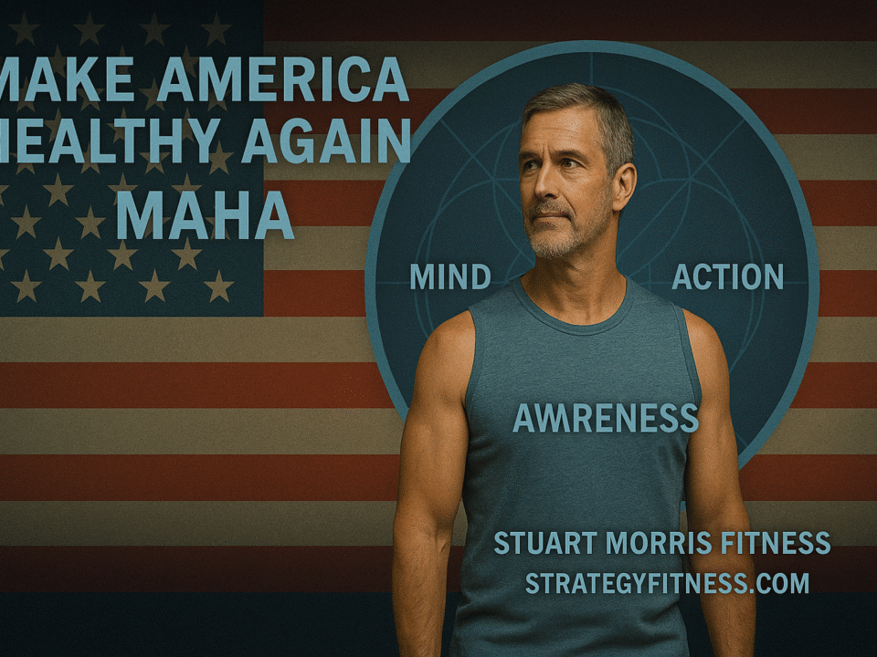 Make America Healthy Again - Stuart Morris Fitness