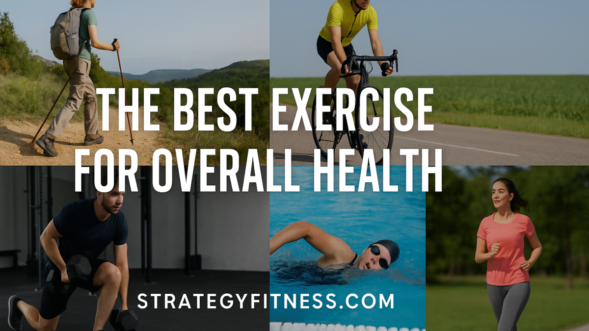 The Best Exercise For Overall Health