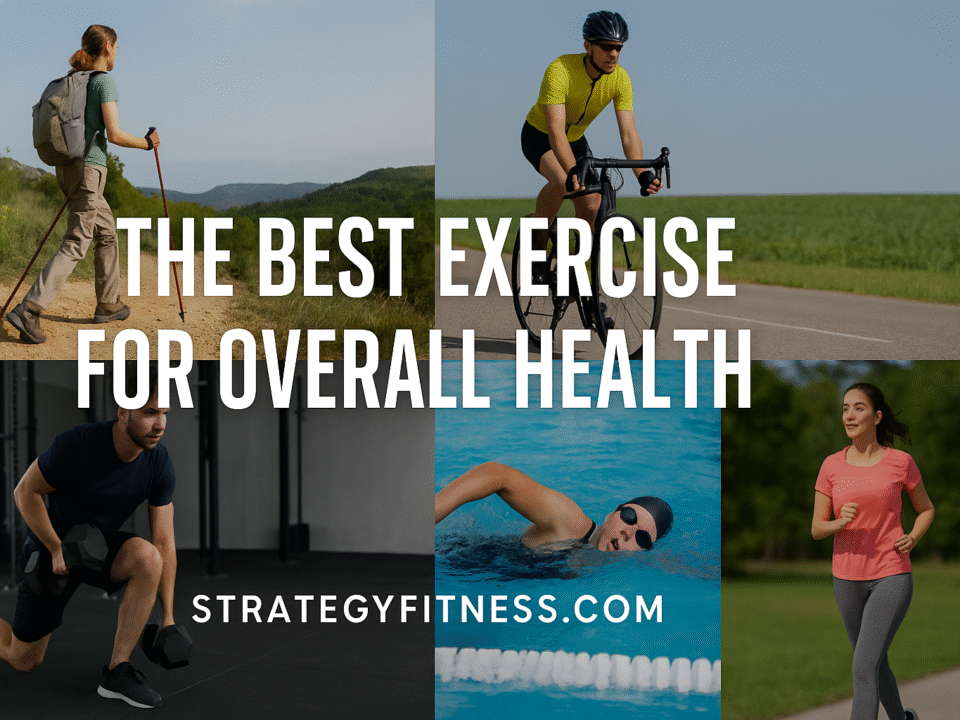 The Best Exercise For Overall Health